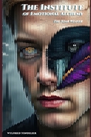 The Institute of Emotional Alchemy: The Star Weaver B0F5VQVKTB Book Cover