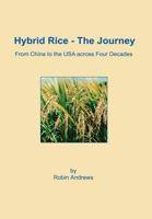 Hybrid Rice - The Journey 1387186965 Book Cover