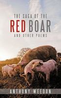 The Saga of the Red Boar : And Other Poems 1449076017 Book Cover