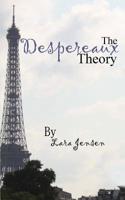 The Despereaux Theory 1505463971 Book Cover