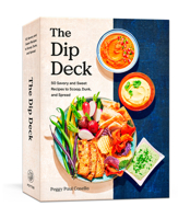 The Dip Deck: Recipe Cards: 50 Savory and Sweet Recipes to Scoop, Dunk, and Spread 0593800982 Book Cover