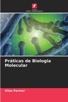 Práticas de Biologia Molecular 6205681463 Book Cover