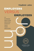 EMPLOYERS VERSUS EMPLOYEES 1911511521 Book Cover