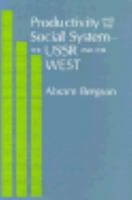 Productivity and the Social System-The USSR and the West 0674188241 Book Cover