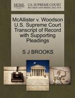 McAllister v. Woodson U.S. Supreme Court Transcript of Record with Supporting Pleadings 1270320025 Book Cover