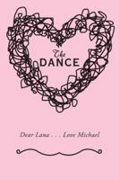 The Dance: Dear Lana . . . Love Michael 1546252649 Book Cover