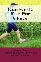 Run Fast, Run Far 1530727383 Book Cover