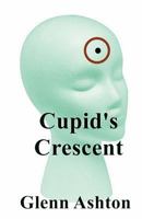 Cupid's Crescent 1492270202 Book Cover