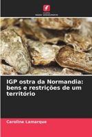 IGP ostra da Normandia: bens e restrições de um território 6203594393 Book Cover