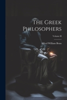 The Greek Philosophers; Volume II 1022086162 Book Cover