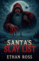 Santa's Slay List (The Slay Bells Chronicles) B0F7X5SPGH Book Cover