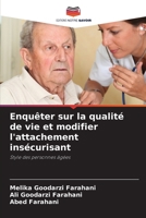 Enqu�ter sur la qualit� de vie et modifier l'attachement ins�curisant 6204143093 Book Cover