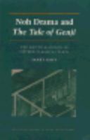 Noh Drama and the Tale of Genji: The Art of Allusion in Fifteen Classical Plays (Princeton Library of Asian Translations) 0691014760 Book Cover