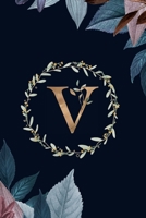 V: Monogram Initial V Journal Elegant Pretty Floral Gold Alphabet Blank Lined Paper Notebook 1710250259 Book Cover