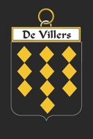 De Villers: De Villers Coat of Arms and Family Crest Notebook Journal (6 x 9 - 100 pages) 169919744X Book Cover