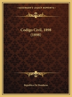 Codigo Civil, 1898 (1898) 1147724628 Book Cover