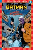 Batman: Double Trouble 043947101X Book Cover