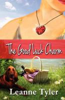 The Good Luck Charm 1475263260 Book Cover