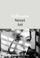 The Melbourne Street Art Guide, 0500500738 Book Cover