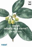Sappi What's in a Name: The Meanings of the Botanical Names of Trees (Sappi What's in a Name) 1770090401 Book Cover