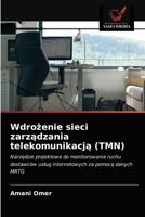 Wdrożenie sieci zarządzania telekomunikacją (TMN) 6202868953 Book Cover