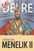 Re dei Re: L'imperatore Menelik II (Italian Edition) B0CR1NZCST Book Cover