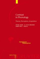 Contrast in Phonology: Theory, Perception, Acquisition 3110198215 Book Cover
