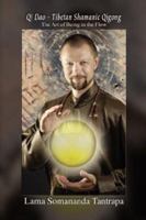 Qi Dao - Tibetan Shamanic Qigong: The Art of Being in the Flow 1434320278 Book Cover