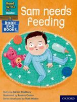 Read Write Inc. Phonics: Sam needs feeding (Yellow Set 5 Book Bag Book 7) 0198420544 Book Cover