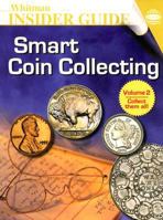Whitman Insider Guide Smart Coin Collecting (Whitman Guidebook) 0794820107 Book Cover