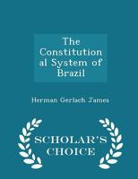 The Constitutional System of Brazil 1297405102 Book Cover