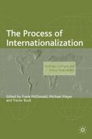 The Process of Internationalization: Strategic, Cultural and Policy Perspectives (Academy of International Business) 140393228X Book Cover