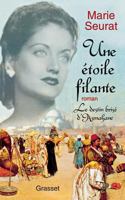 Une Etoile Filante: Le Destin Brise D'Asmahane: Roman 2246505119 Book Cover