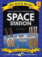 We Both Read-A Day on the International Space Station (Pb) Nonfiction 1601153023 Book Cover