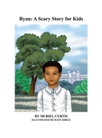 Ryan: A Scary Story for Kids 1639375686 Book Cover