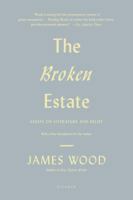 The Broken Estate: Essays on Literature and Belief 0375752633 Book Cover