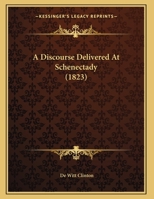 A Discourse Delivered At Schenectady 1169515126 Book Cover