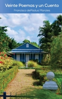 Veinte Poemas y un Cuento 1548422983 Book Cover