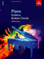 ABRSM: Scales and Broken Chords for Piano (from 2009) Grade 1 1860969135 Book Cover