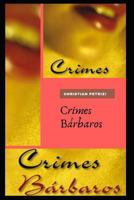 Crimes Bárbaros 1720273677 Book Cover