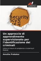 Un approccio di apprendimento supervisionato per l'identificazione dei criminali (Italian Edition) 6205748797 Book Cover