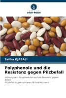 Polyphenole und die Resistenz gegen Pilzbefall 6207797698 Book Cover