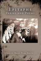 Epitaphs: Verses and Poems 1438963289 Book Cover