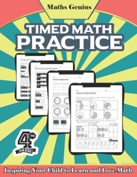 Maths Genius// Timed Math practice Grade 4// Inspiring Your Child to Learn and Love Math: Complete Math Workbook Grade 4 : Daily Practice Workbook: preschool math at Home Grade 4 B08JF8B7GY Book Cover