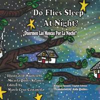 Do Flies Sleep At Night? - Bilingual English/ Spanish Edition: ¿Las Moscas Duermen Por La Noche? 1986349861 Book Cover