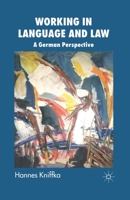 Working in Language and Law: A German Perspective 0230551424 Book Cover