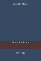 Lo Scialle Magico B0H8RF7LZL Book Cover