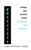 Gastritis: Things You Should Know B09HG58T32 Book Cover