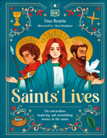Saints' Lives: The Miraculous, Inspiring, and Astonishing Stories of the Saints B0G42PVB5G Book Cover