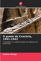 O gueto de Cracóvia, 1941-1943 (Portuguese Edition) 6209736629 Book Cover